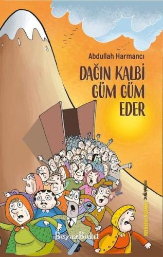 Dağın Kalbi Güm Güm Eder | Kitap Ambarı