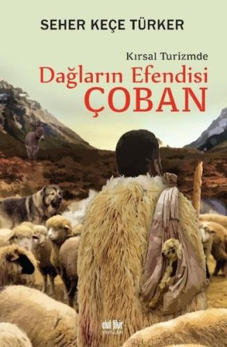 Dağların Efendisi Çoban - Kırsal Turizmde