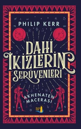 Dahi İkizlerin Serüvenleri - Akhenaten Macerası | Kitap Ambarı