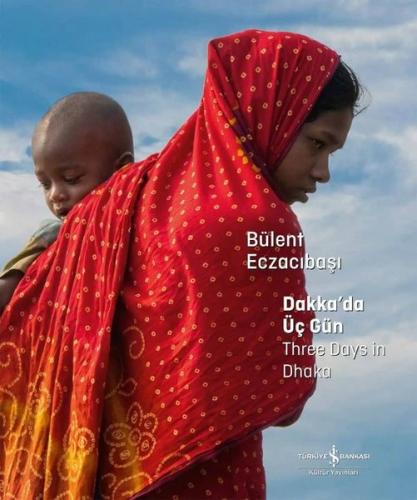 Dakka'da Üç Gün - Three Days in Dhaka (Ciltli) | Kitap Ambarı
