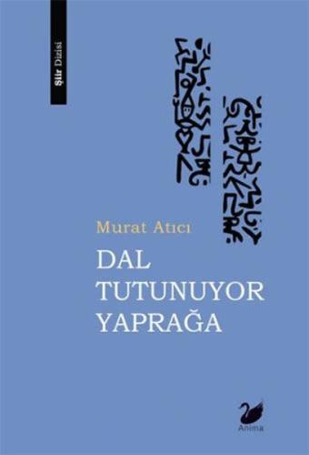 Dal Tutunuyor Yaprağa | Kitap Ambarı