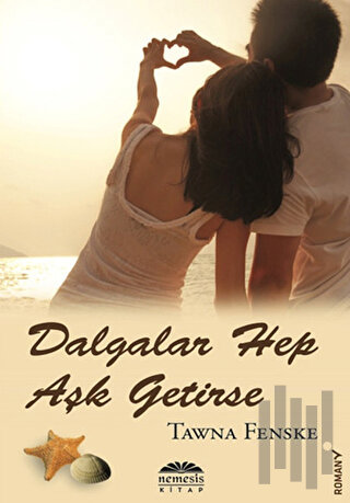 Dalgalar Hep Aşk Getirse