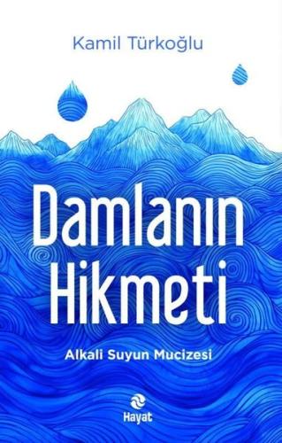 Damlanın Hikmeti - Alkali Suyun Mucizesi