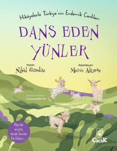 Dans Eden Yünler - Hikayelerle Türkiye'nin Endemik Canlıları