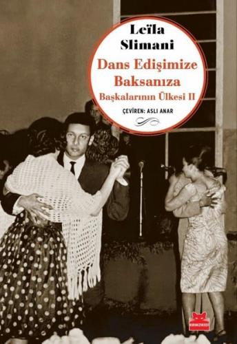 Dans Edişimize Baksanıza - Başkalarının Ülkesi 2 | Kitap Ambarı