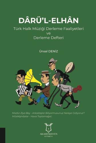 Darü-l-Elhan-Türk Halk Müziği Derleme Faaliyetleri ve Derleme Defteri