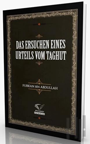 Das Ersuchen Eines Urteils Vom Taghut