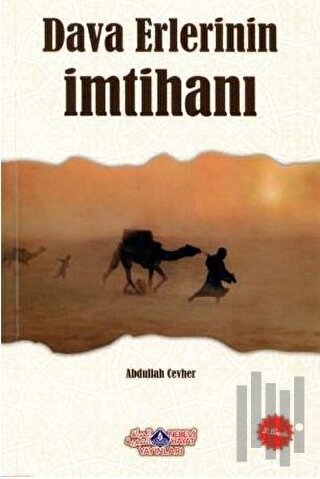 Dava Erlerinin İmtihanı