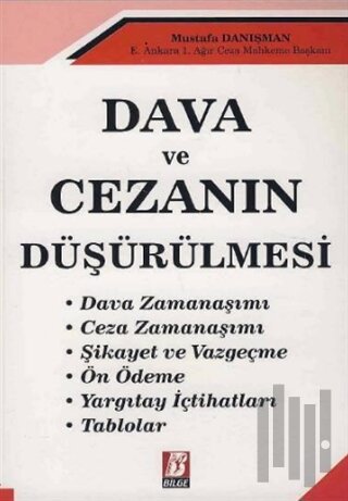 Dava ve Cezanın Düşürülmesi