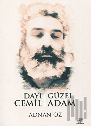 Dayı Cemil - Güzel Adam | Kitap Ambarı