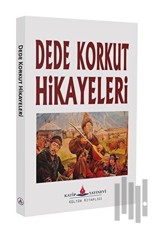 Dede Korkut Hikayeleri | Kitap Ambarı