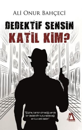 Dedektif Sensin Katil Kim?