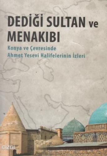 Dediği Sultan ve Menakıbı | Kitap Ambarı