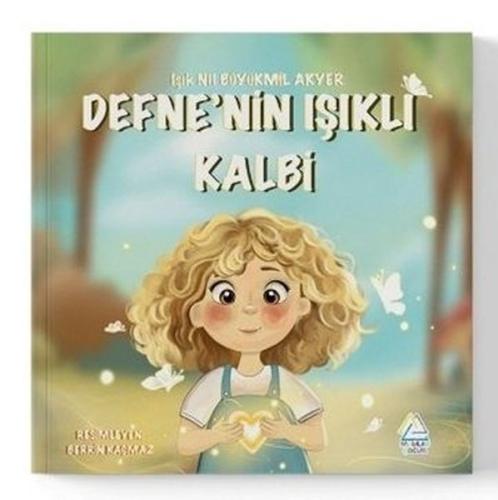 Defne'nin Işıklı Kalbi