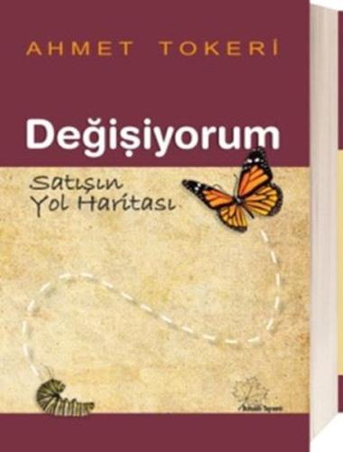Değişiyorum Satışın Yol Haritası