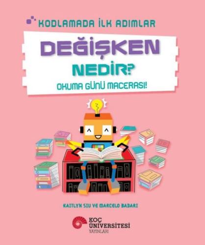 Değişken Nedir? - Okuma Günü Macerası! - Kodlamada İlk Adımlar