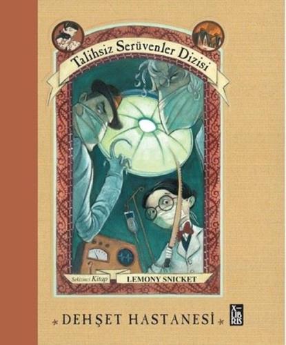 Dehşet Hastanesi - Talihsiz Serüvenler Dizisi Sekizinci Kitap (Ciltli)