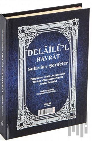 Delailü'l Hayrat Salavat-ı Şerifeler Ortaboy Açıklamalı Türkçe Okunuşlu Meailli (H-28) (Ciltli)