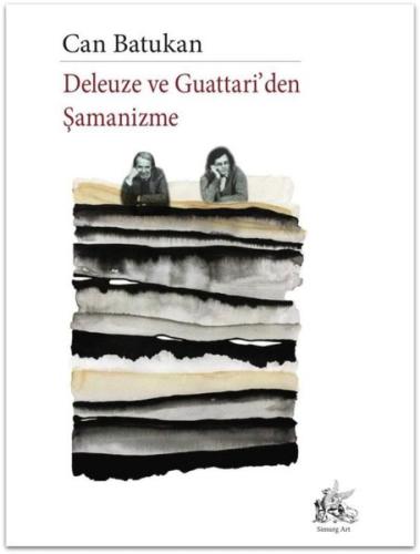 Deleuze ve Guattari'den Şamanizme | Kitap Ambarı