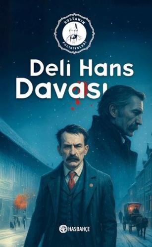 Deli Hans Davası - Sultanın Polisiyeleri 3 | Kitap Ambarı