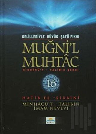 Delilleriyle Büyük Şafii Fıkhı - Muğni'l Muhtac 16. Cilt (Ciltli)