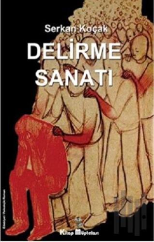 Delirme Sanatı | Kitap Ambarı
