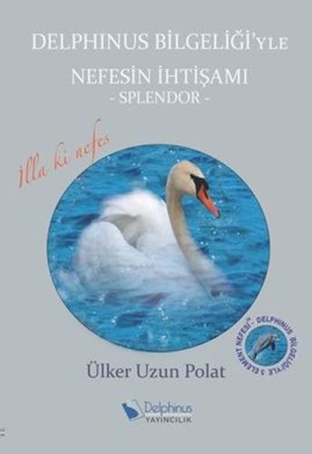 Delphinus Bilgeliği'yle Nefesin İhtişamı | Kitap Ambarı