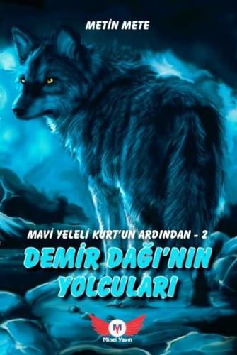 Demir Dağı'nın Yolcuları - Mavi Yeleli Kurt’un Ardından 2 | Kitap Amba