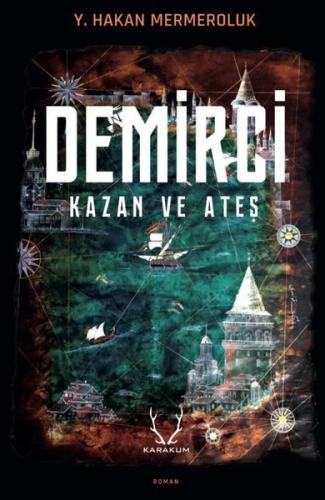 Demirci - Kazan ve Ateş | Kitap Ambarı
