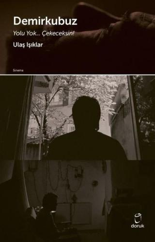 Demirkubuz - Yolu Yok Çekeceksin! | Kitap Ambarı