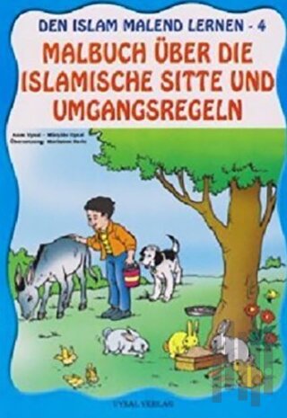Den Islam Malend Lernen 4 - Malbuch Über Die Islamische Sitte Und Umgan