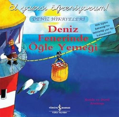 Deniz Fenerinde Öğle Yemeği El Yazısı Öğreniyorum