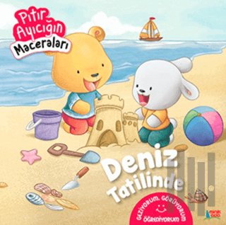Deniz Tatilinde - Pıtır Ayıcığın Maceraları | Kitap Ambarı