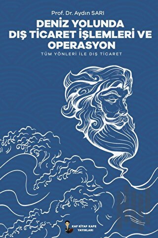 Deniz Yolunda Dış Ticaret İşlemleri Ve Operasyon
