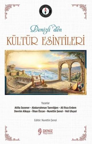 Denizli'den Kültür Esintileri