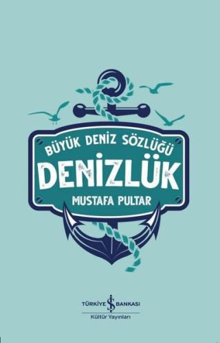 Denizlük - Büyük Deniz Sözlüğü (Ciltli) | Kitap Ambarı