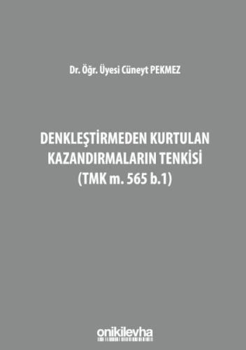 Denkleştirmeden Kurtulan Kazandırmaların Tenkisi (Ciltli)