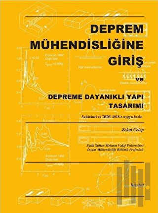Deprem Mühendisliğine Giriş ve Depreme Dayanıklı Yapı Tasarımı