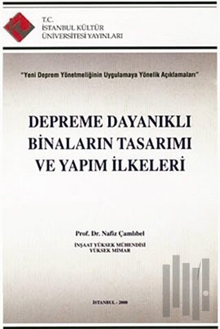 Depreme Dayanıklı Binaların Tasarımı ve Yapım İlkeleri