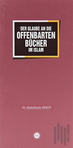 Der Glaube an Die Offenbarten Bücher im Islam | Kitap Ambarı