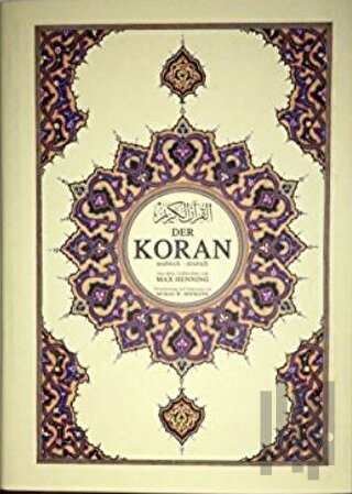 Der Koran (Almanca Kuran-ı Kerim ve Tercümesi, Ciltli, İpek Şamua Kağıt, Süper Mega Boy)