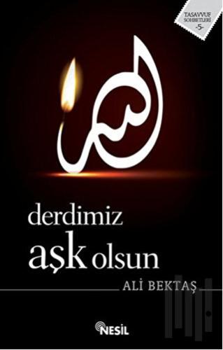 Derdimiz Aşk Olsun | Kitap Ambarı
