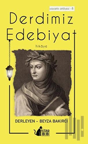 Derdimiz Edebiyat-8 Hikaye | Kitap Ambarı