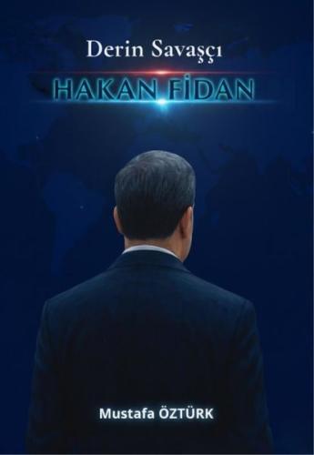 Derin Savaşçı Hakan Fidan | Kitap Ambarı