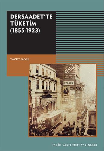 Dersaadet'te Tüketim 1855-1923