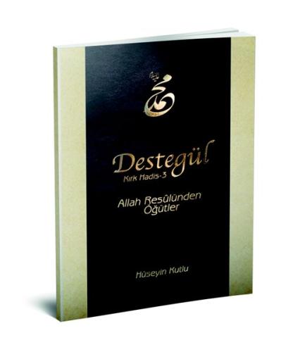Destegül: Kırk Hadis 3 | Kitap Ambarı