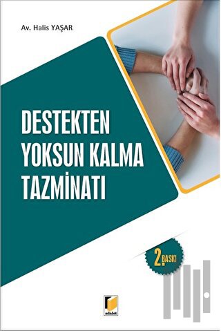Destekten Yoksun Kalma Tazminatı
