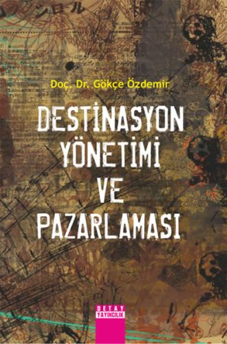 Destinasyon Yönetimi ve Pazarlaması | Kitap Ambarı