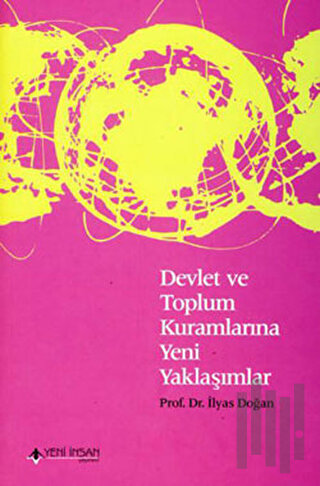 Devlet ve Toplum Kuramlarına Yeni Yaklaşımlar | Kitap Ambarı