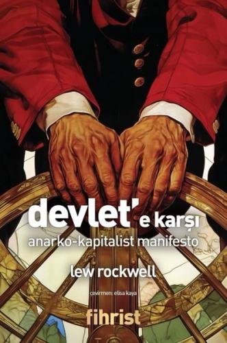 Devlet'e Karşı: Anarko - Kapitalist Manifesto